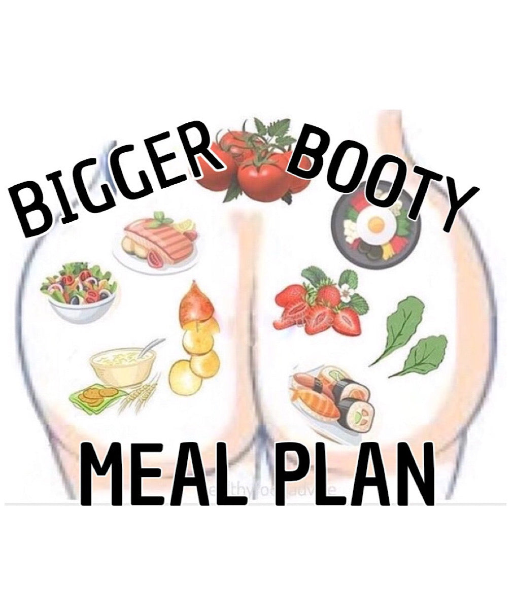 Bigger Booty Meal Plan